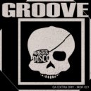 Da Extra Dry - Groove (Original Mix)