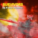 DJ Fake Plastic - Survivors (Atomic Edit)
