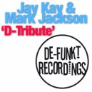 Jay Kay & Mark Jackson - D-Tribute