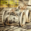 Disco Ball'z - Do What You Want