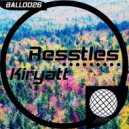 Kiryatt - Resstles (Original Mix)