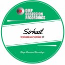 Sirhai - Wonders Of House (Original Mix)