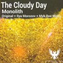 The Cloudy Day - Monolith (Ilya Morozov Remix)