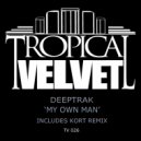 Deeptrak - My Own Man