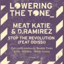 Meat Katie & D.Ramirez feat. Odissi - Stop The Revolution (30Hz Remix)