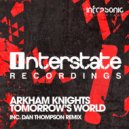 Arkham Knights - Tomorrow\'s World (Dan Thompson Radio Edit)