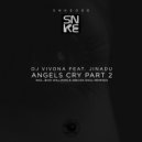 DJ Vivona feat. Jinadu - Angels Cry Part 2