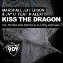 Marshall Jefferson & Jay C Feat. K Alexi - Kiss The Dragon (Vanilla Ace Remix)