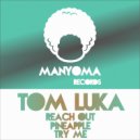 Tom Luka - Pinapple (Original Mix)