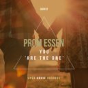 Prom Essen - You (Are The One) (Original Mix)