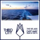 That Kid Jack feat. Miss Fudge - Cast Away (Original Mix)