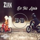Zian - Do This Again