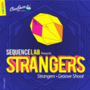 Sequence Lab - Strangers (Original Mix)