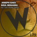 Joseph Gaex - Soul Mokassa (Toni Vilchez Remix)