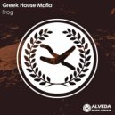 Greek House Mafia - Frog (Original Mix)