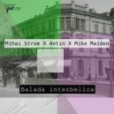 Mihai Stroe & Antin & Mike Maiden - Balada Interbelica (Original Mix)