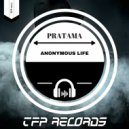 Pratama - Anonymous Life
