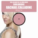 Soulbridge feat. Rachael Calladine - Reach (Alliance DC Bumping Mix)