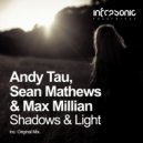 Andy Tau, Sean Mathews & Max Millian - Shadows & Light (Radio Edit)