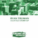 Ryan Truman - Stories