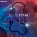 Doctor Genesis - Let It Go (Radio Edit)