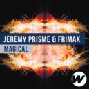 Jeremy Prisme, Frimax - Magical (Original Mix)