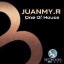 Juanmy.R - One Of House (Anthony Tell Remix)