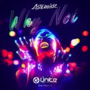 Asteroidz - Why Not