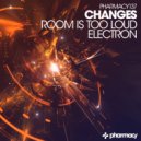 Changes - Electron (Original Mix)