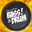 Dos Padres - Bass & Drum (Original Mix)