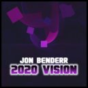 Jon Benderr - 2020 Vision (Original mix)