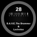 D.A.V.E. The Drummer & Lectrolux - Hydraulix 28 B (Original Mix)