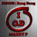 Marky P - Bang Bang (Original Mix)