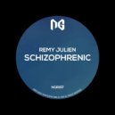 Remy Julien - Schizophrenic