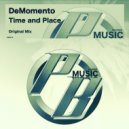 DeMomento - Time & Place