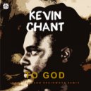 Kevin Chant - To God