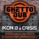 Ikon B & Crisis - Respect The Dancehall (Original Mix)