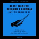 House Soldiers, Buurman & Buurman - Blazer (Ben Murphy Remix)