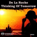 De La Roche - Thinking Of Tomorrow (Sunset Mix)