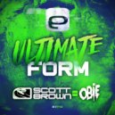 Scott Brown & Obie - Ultimate Form (Original Mix)