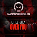 Little Fella - Over You (Original Mix)