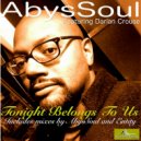 AbysSoul feat. Darian Crouse - Tonight Belongs To Us