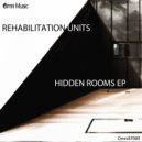 Rehabilitation Units - Blurry Eyes (Original Mix)