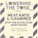 Meat Katie & D.Ramirez feat. Odissi - Stop The Revolution (Dubfire\'s Arrowhead Dub)