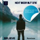 Next Door But One - Believe
