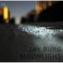 Jay Burg - Moonlight (Original Mix)