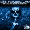 Chrono & Lano Ft. Geoff Da Chef - Crystal Meth