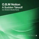 O.B.M Notion - A Sudden Takeoff (Mostfa & Mostfa Remix)
