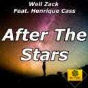 Well Zack & Henrique Cass - After The Stars (feat. Henrique Cass)