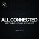 M. Rodriguez & Filipe Neves - All Connected